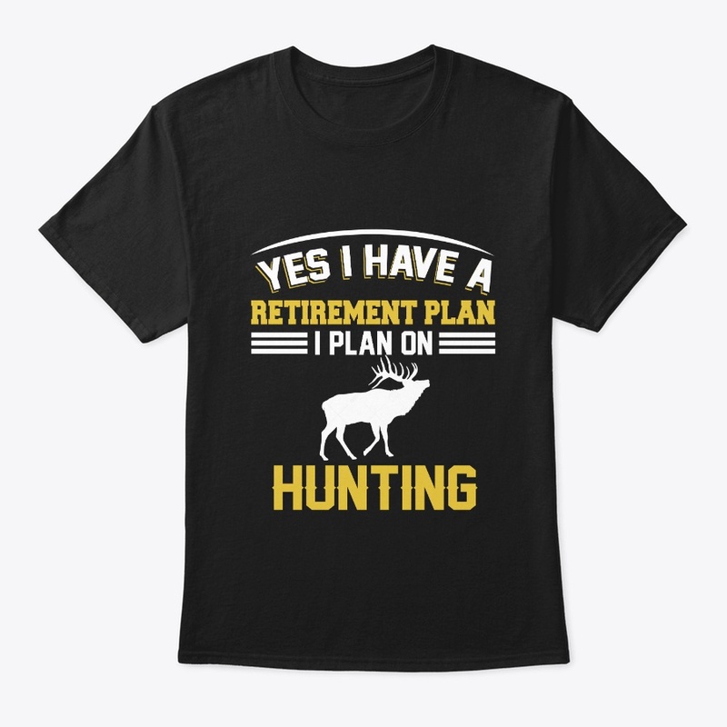 My Retirement Plan Is Deer Hunting