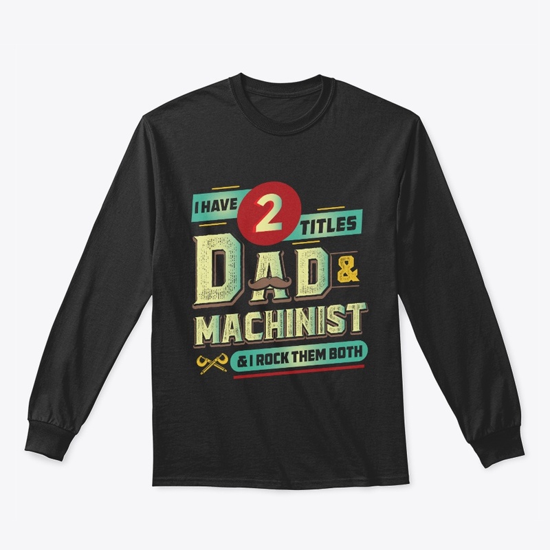 Proud Machinist Shirt