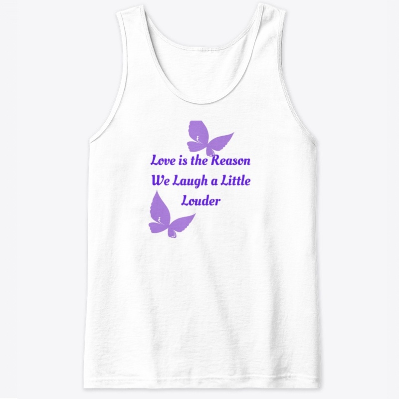 "Love is the Reason"