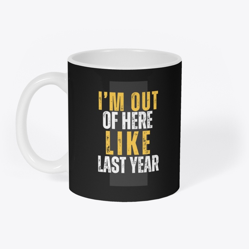 I'm Out of Here Like Last Year 