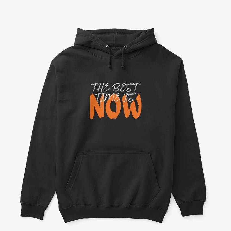 the best time is now