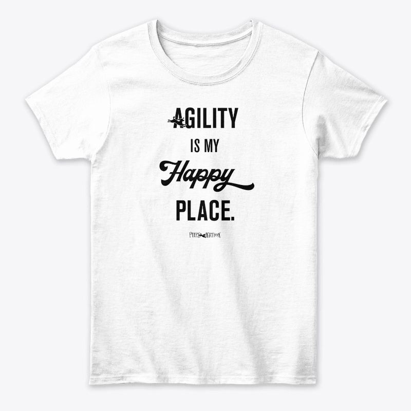 AGILITY IS MY HAPPY PLACE 2