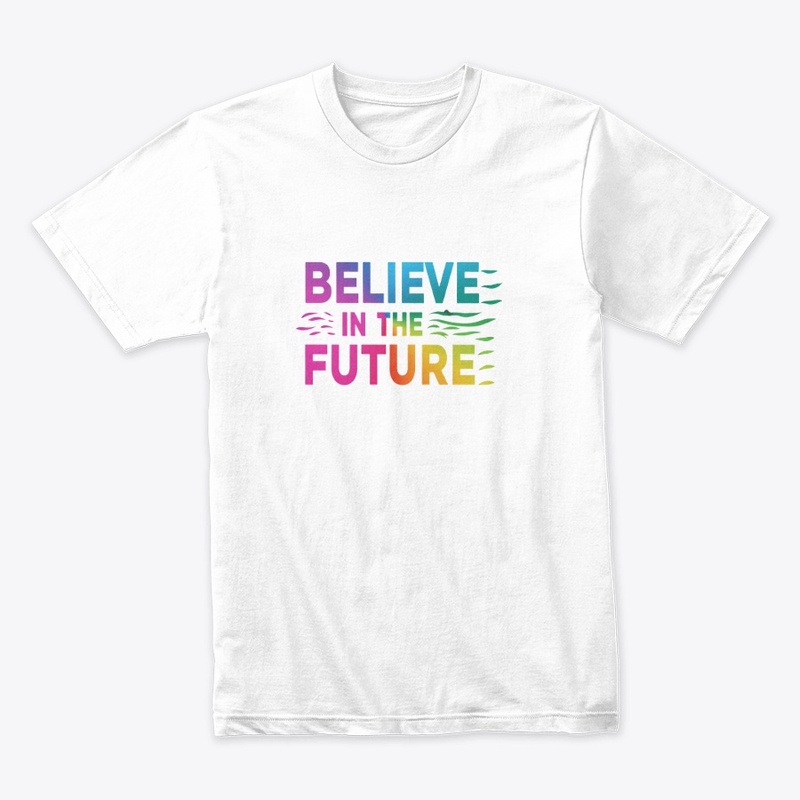 BELIVEVE THE FUTURE