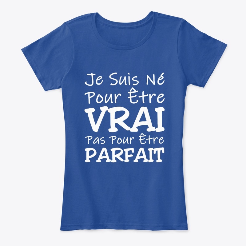 Je suis né pour être vrai