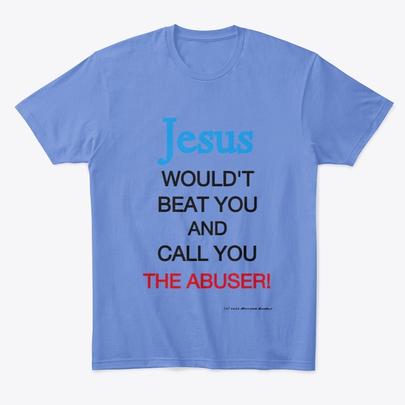 Jesus Wouldn't Beat