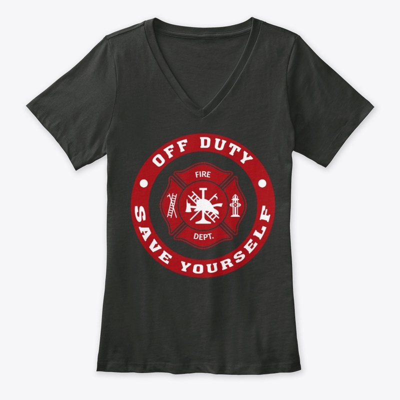 Funny Firefighter Gift Off Duty