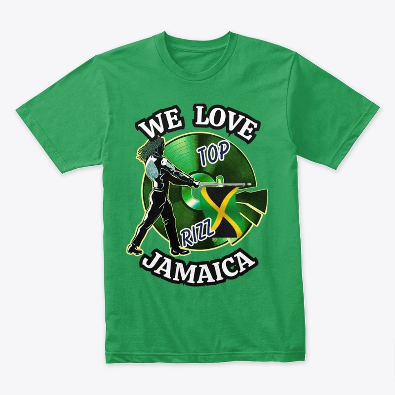 TOP RIZZ - WE LOVE JAMAICA - JA FLAG
