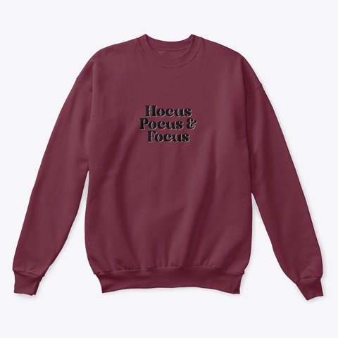 Hocus Pocus &Amp; Focus Crewneck  Maroon  T-Shirt Front
