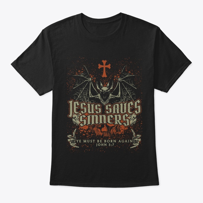 Jesus Saves Sinners- Extra Goth
