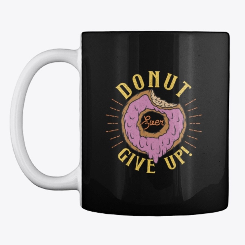 Funny Donut Ever Give Up