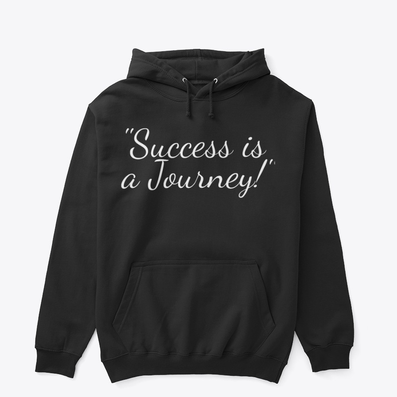 "Success is a Journey!"