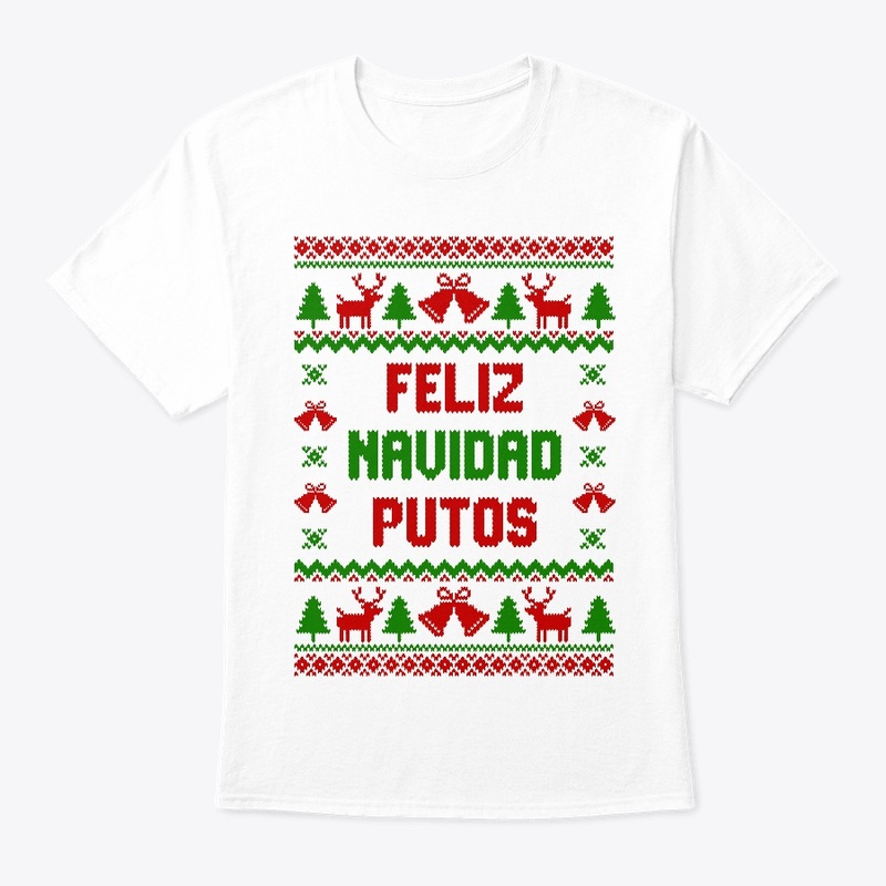Feliz Navidad Putos Ugly Sweater