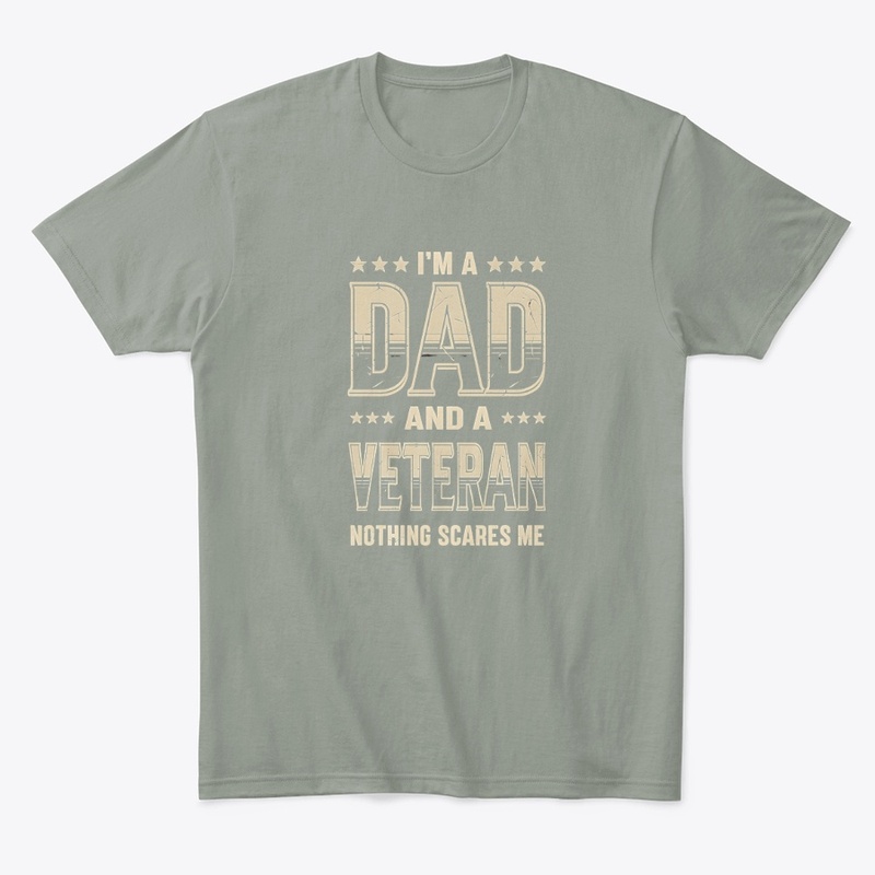 I M a Dad and Veteran Nothing - Comfort Tee