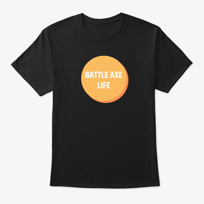 Battle Axe Life