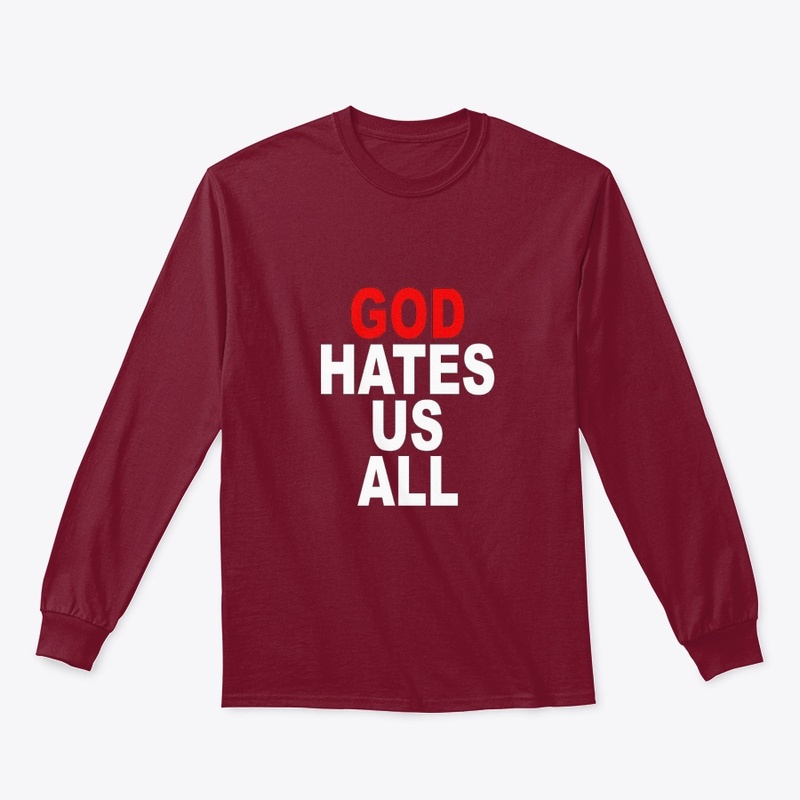 T-shirt GOD-HATES-US-ALL