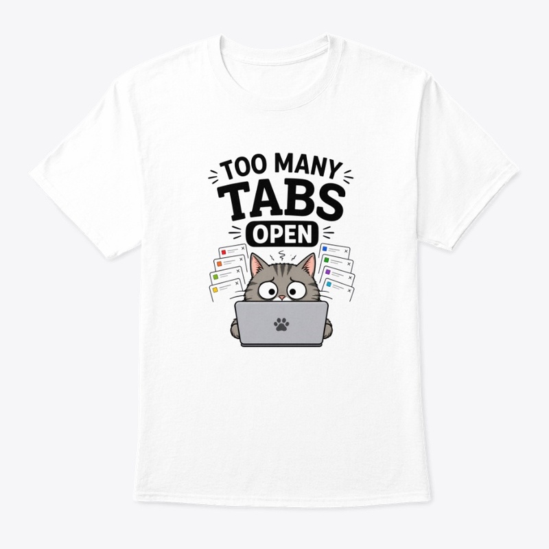 Too Many Tabs Open