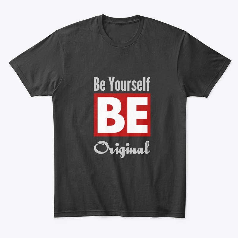 BE ORIGINAL 