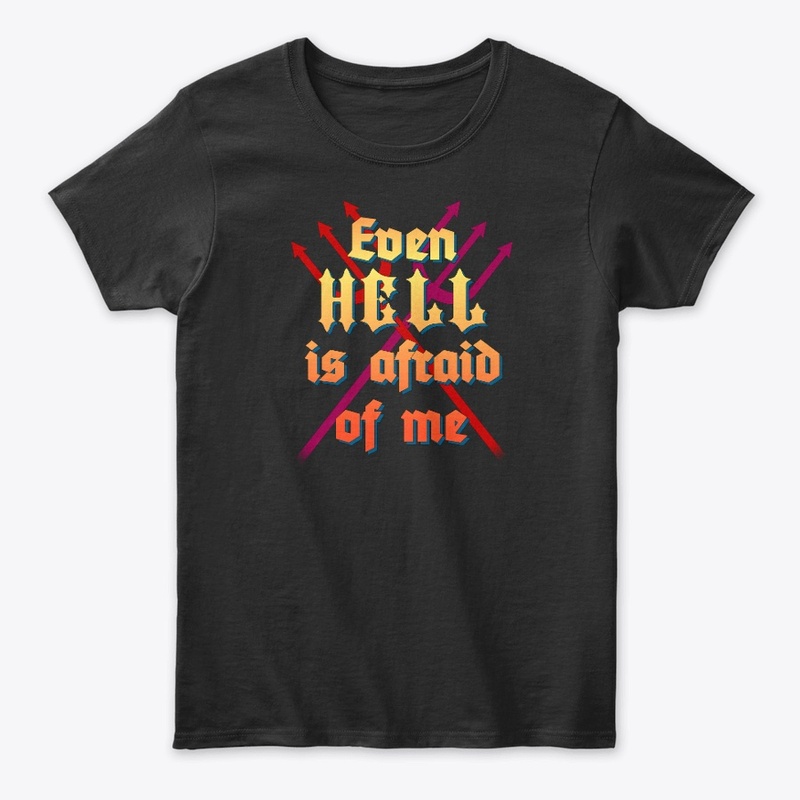 Even Hell is Afraid