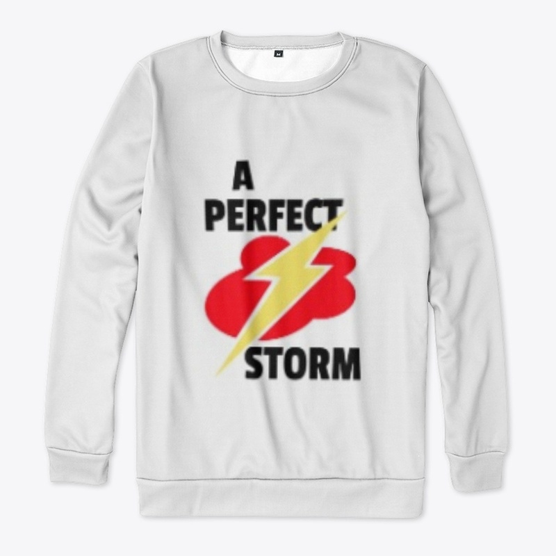 A PERFECT STORM