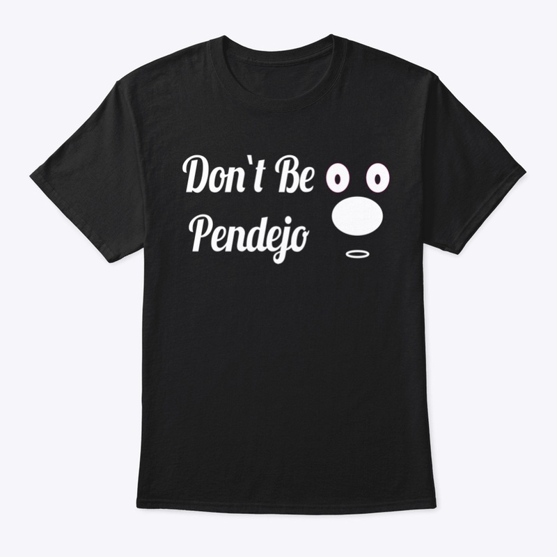 No seas pendejo shirt
