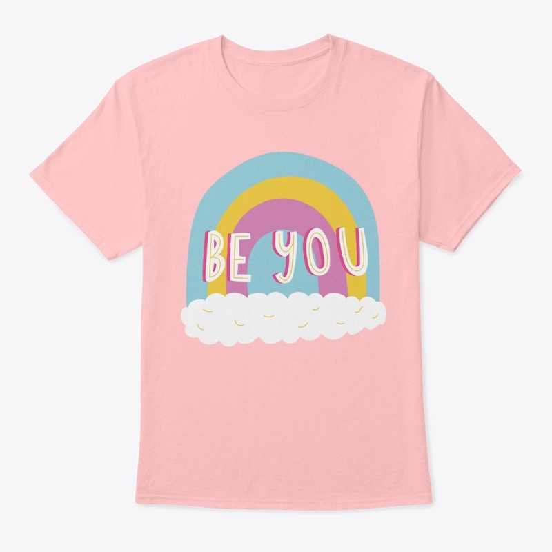 Be you, Motivational phrase t-shirt