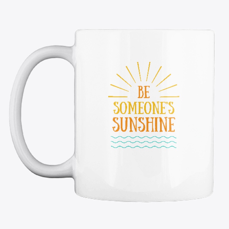 Be Someone's Sunshine