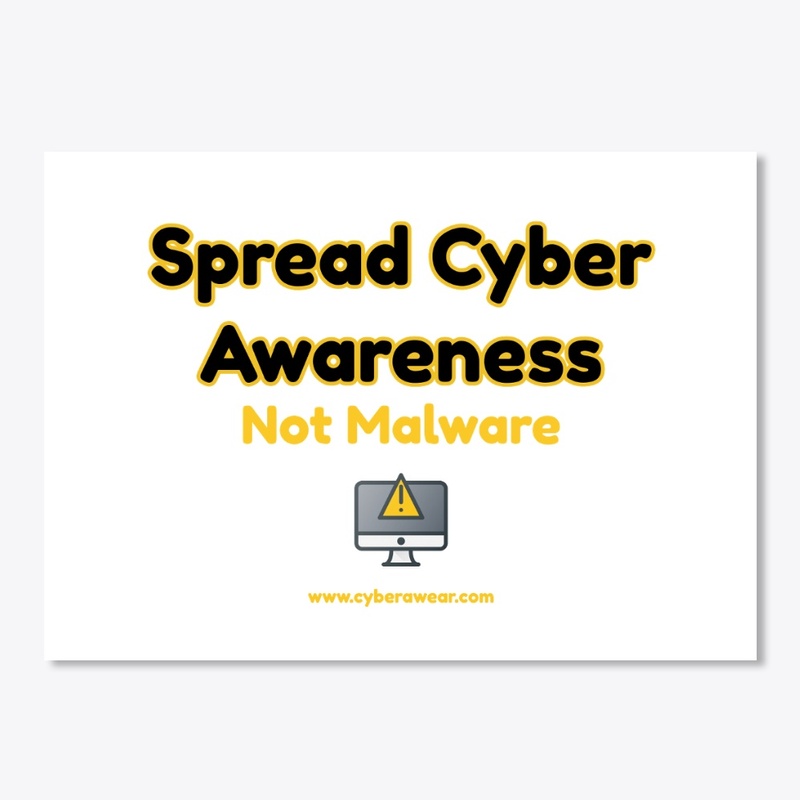 Spread Awareness Not Malware
