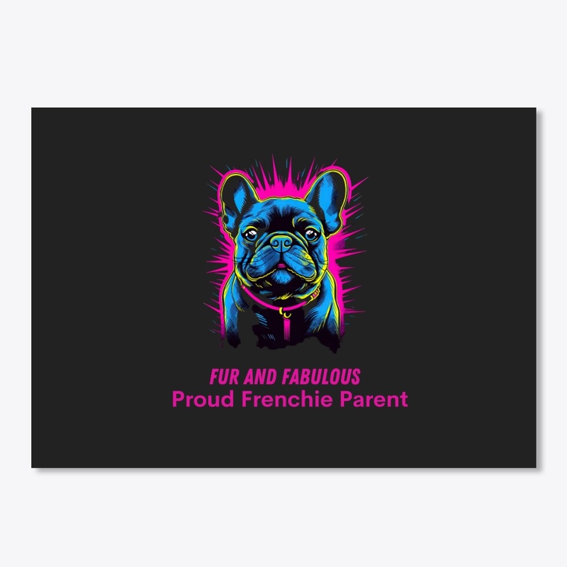 Pink Frenchie: Fur and Fabulous