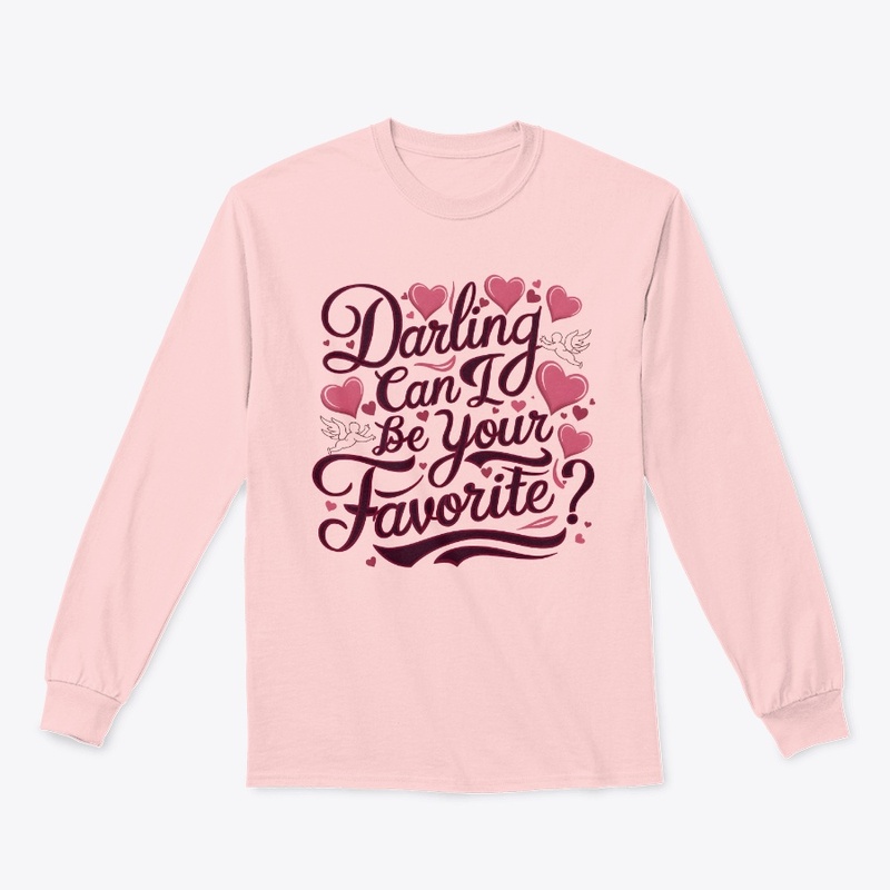 Darling can I be your Favorite 2
