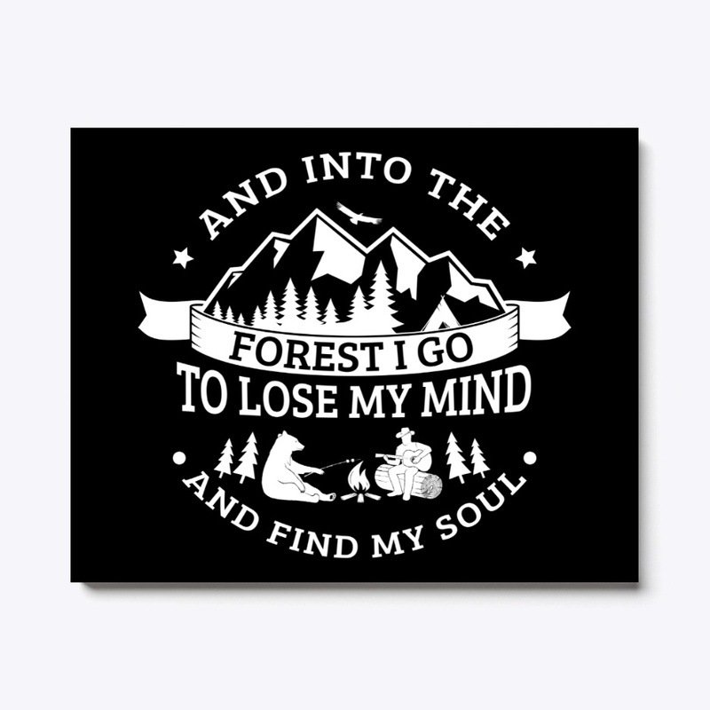 Hiking Gift I Find Soul Into The Forest