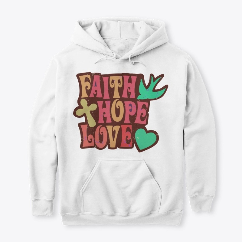 Faith, Hope, and Love