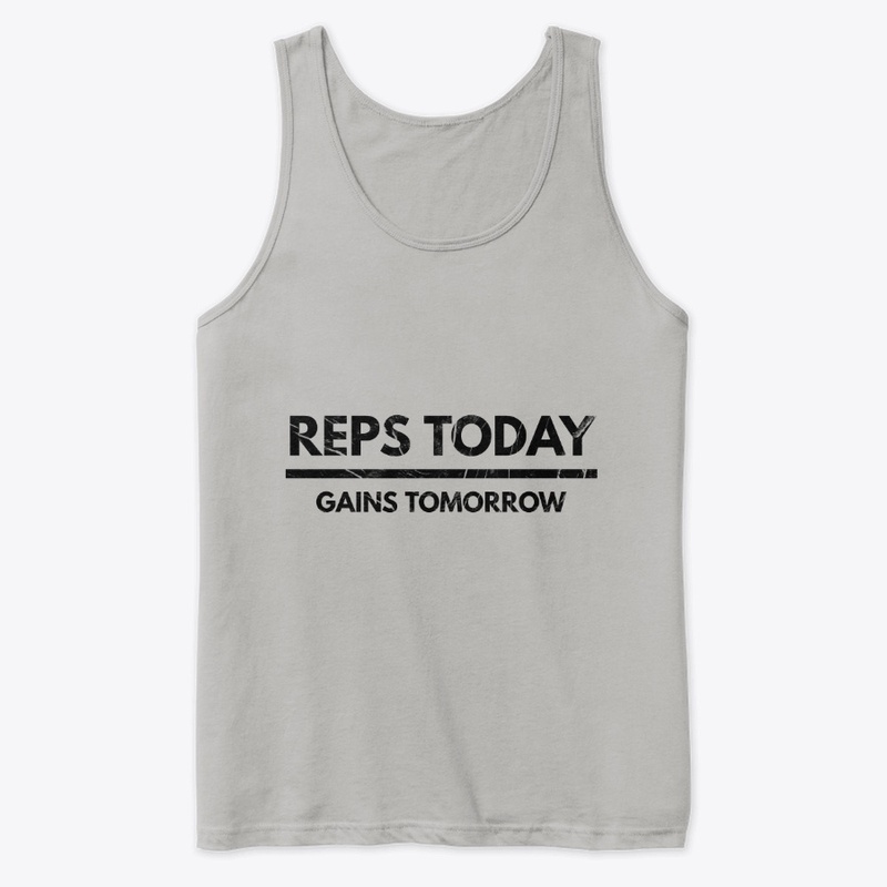 Reps Today Gains Tomorrow