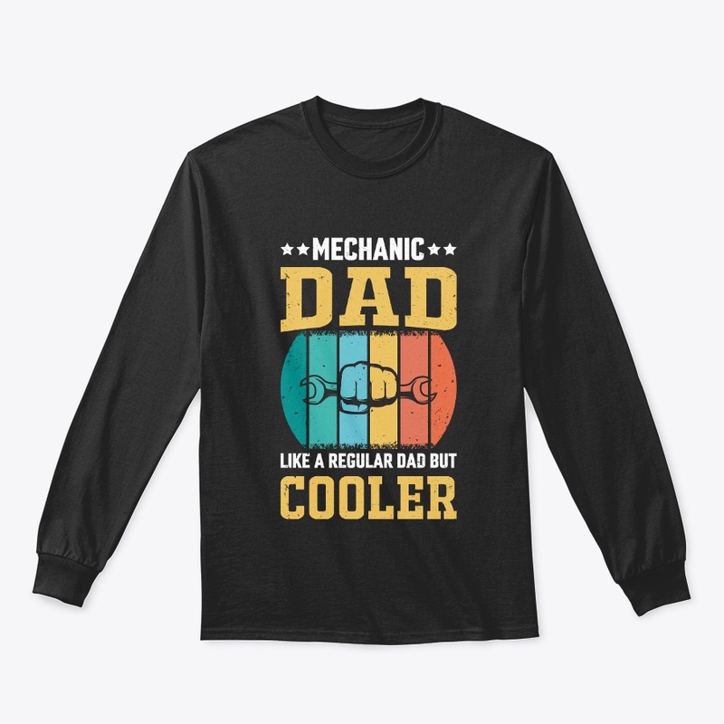 Mechanic Dad Like A Regular Dad T-Shirt