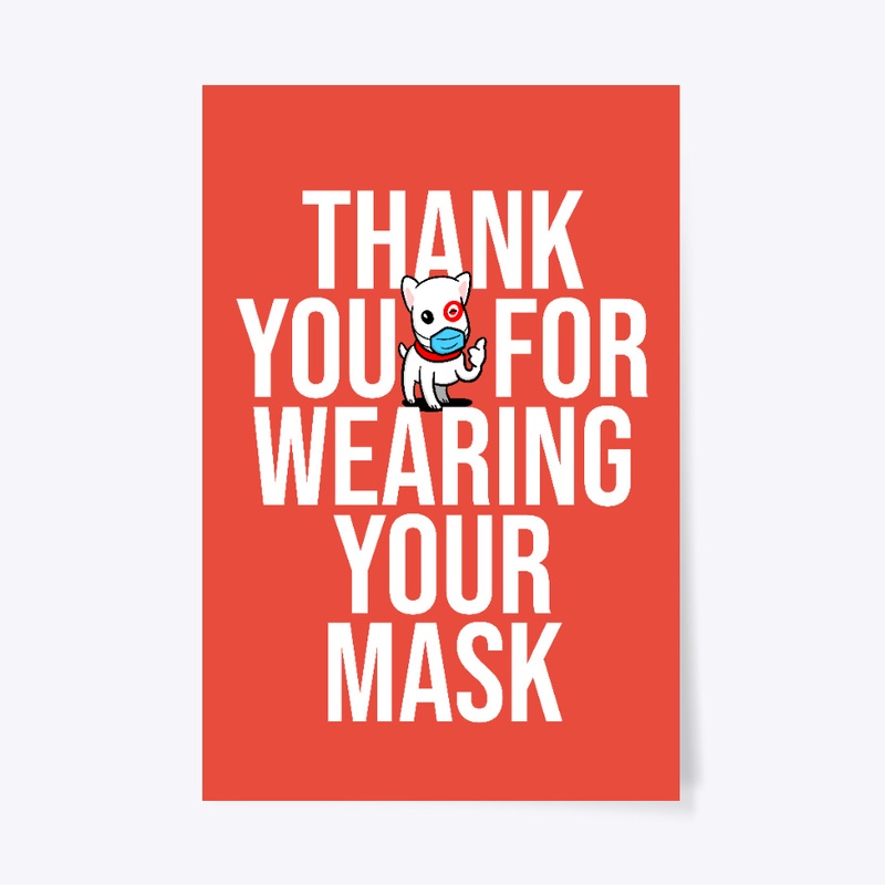 Thank You For Wearing Your Mask