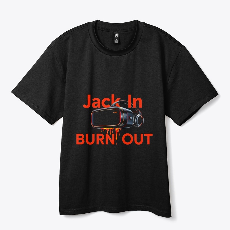 Burn In Burn Out