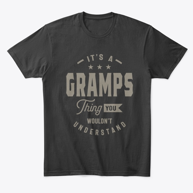 Mens It's a Gramps Thing - Father's Day