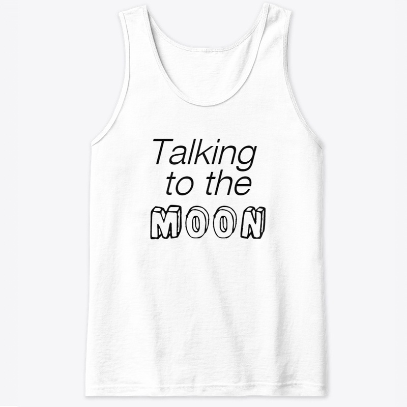 TALKING TO THE MOON