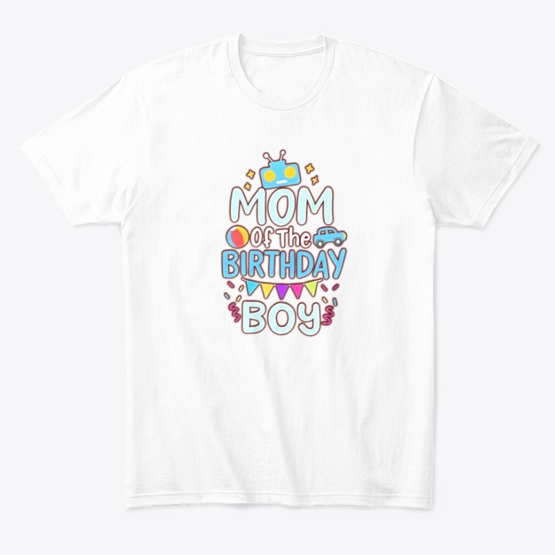 Mom of the Birthday tshirt graphic