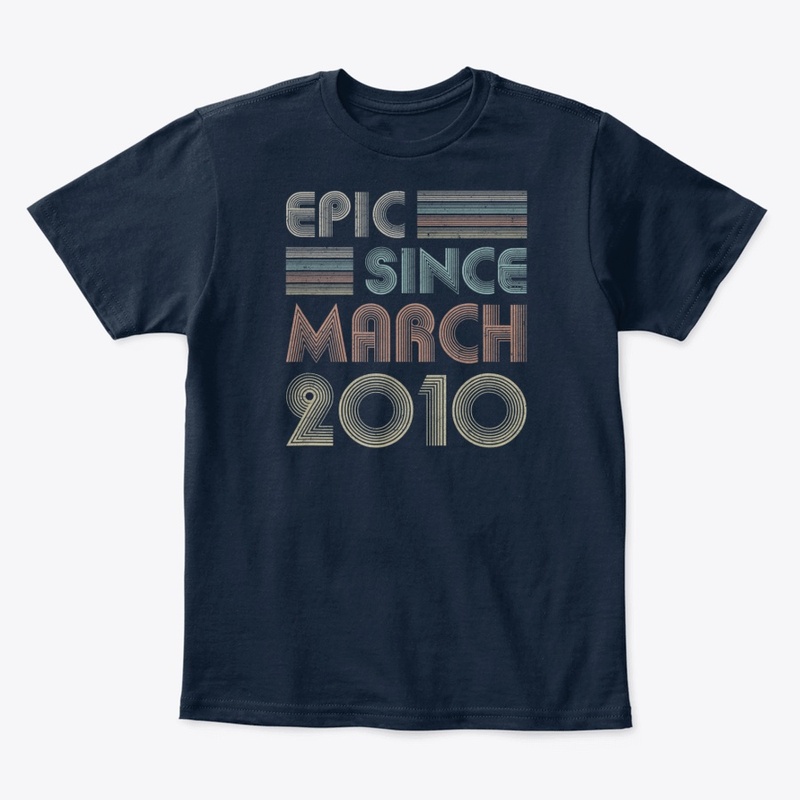 Epic Since March 2010 Vintage 10th Gifts