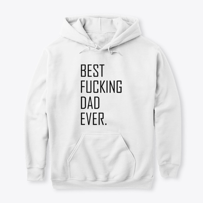 Best Fucking Dad Ever