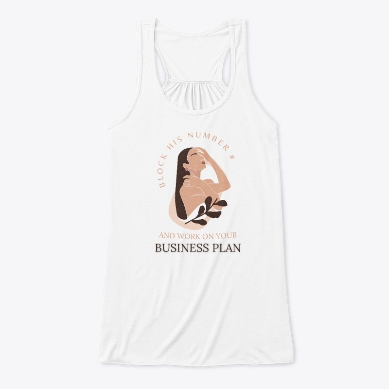 Block His Number Work On Business Plan