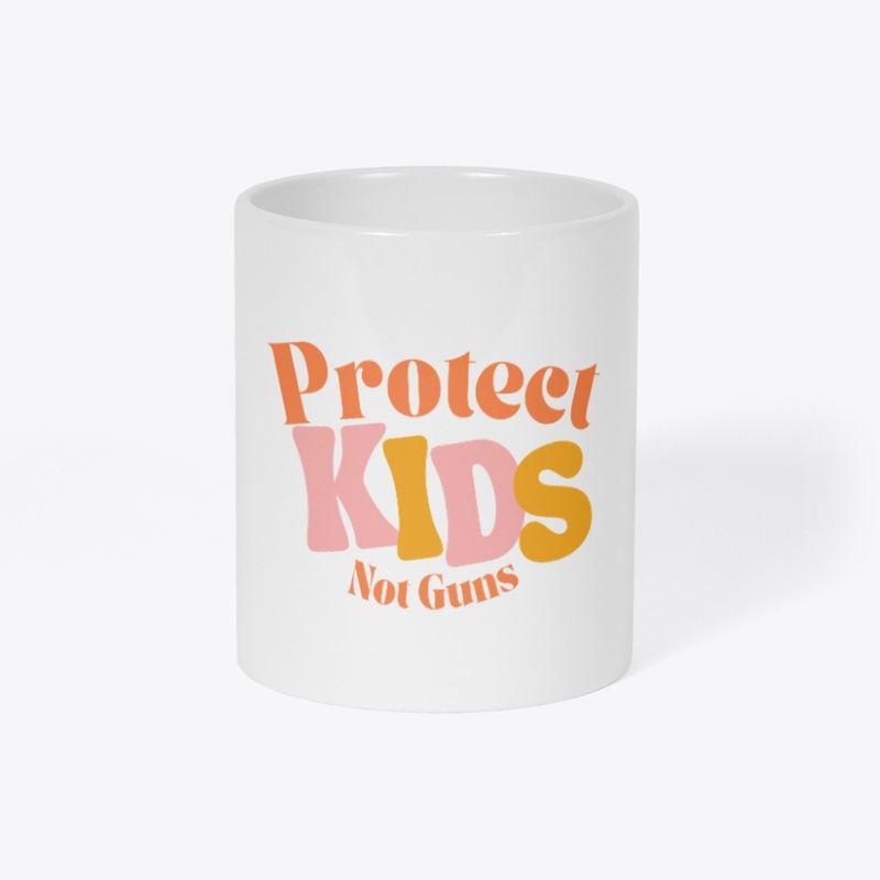 Protect Kids Not Guns