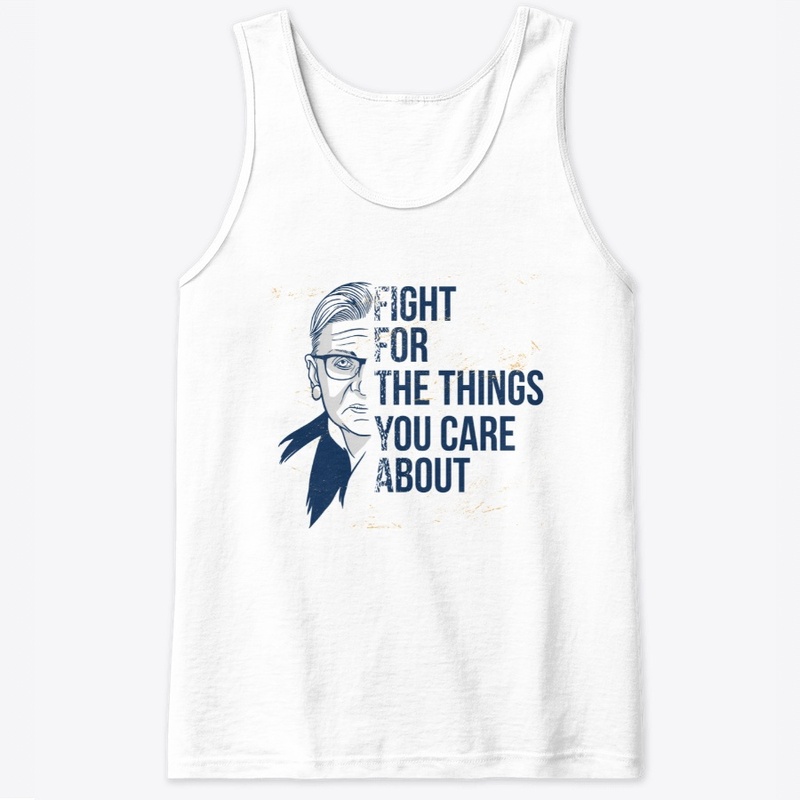 Fight For The Things You Care About