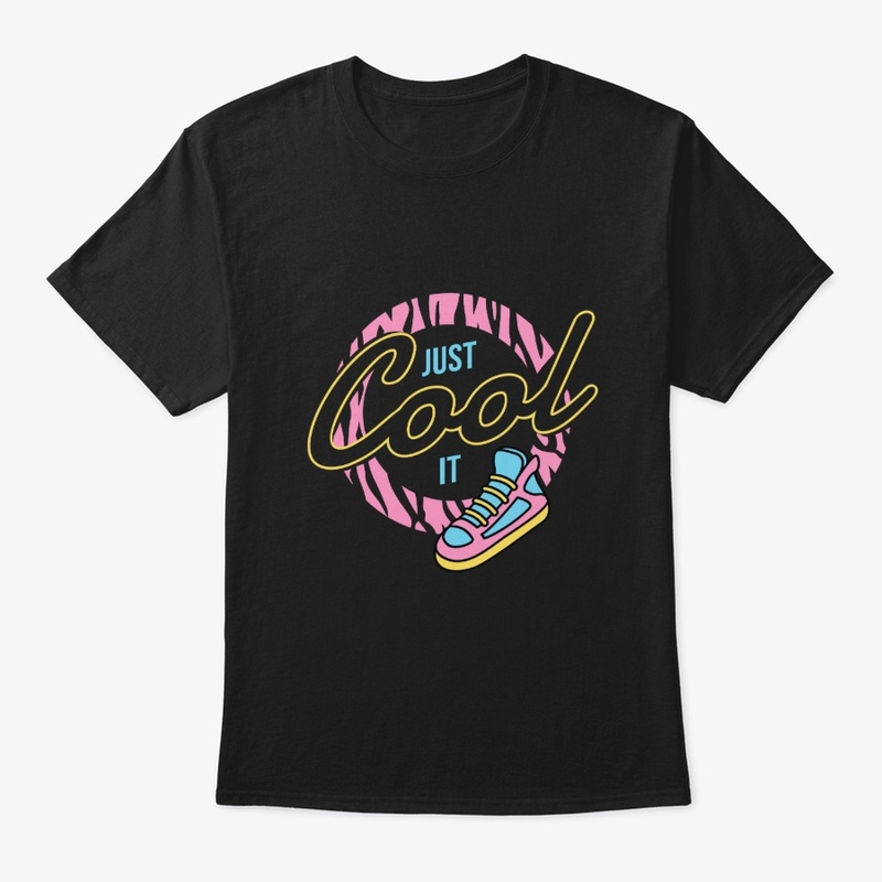 Just Cool It - Coolest Graphic Tees