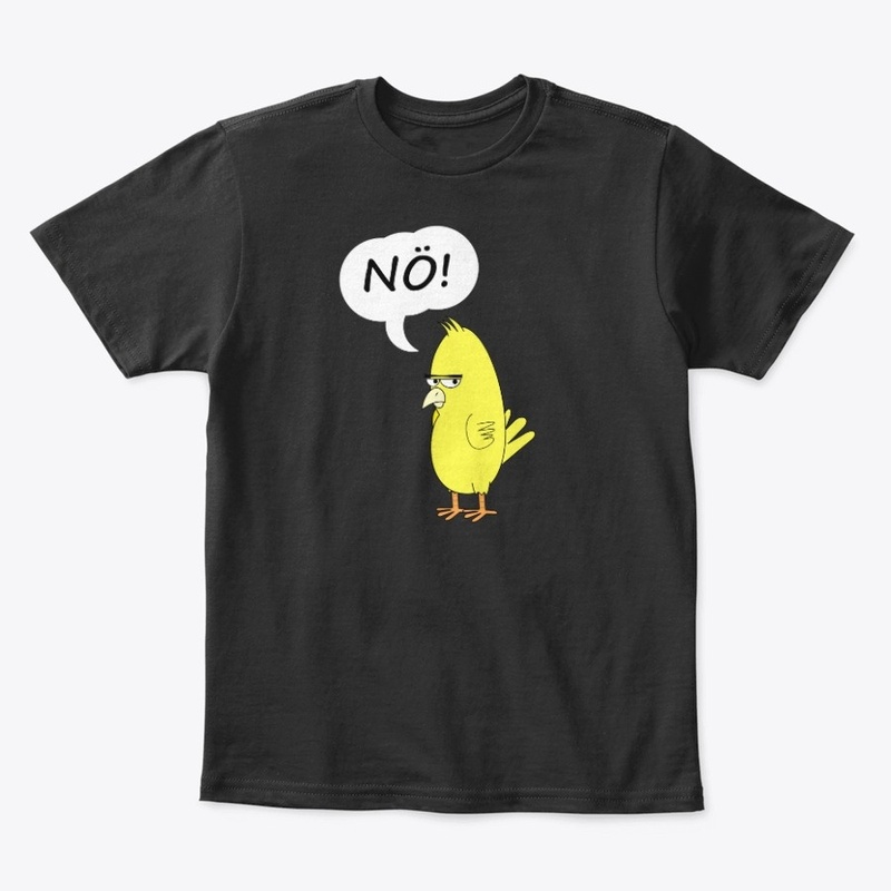 Statement Chick Nope Funshirt No T-Shirt