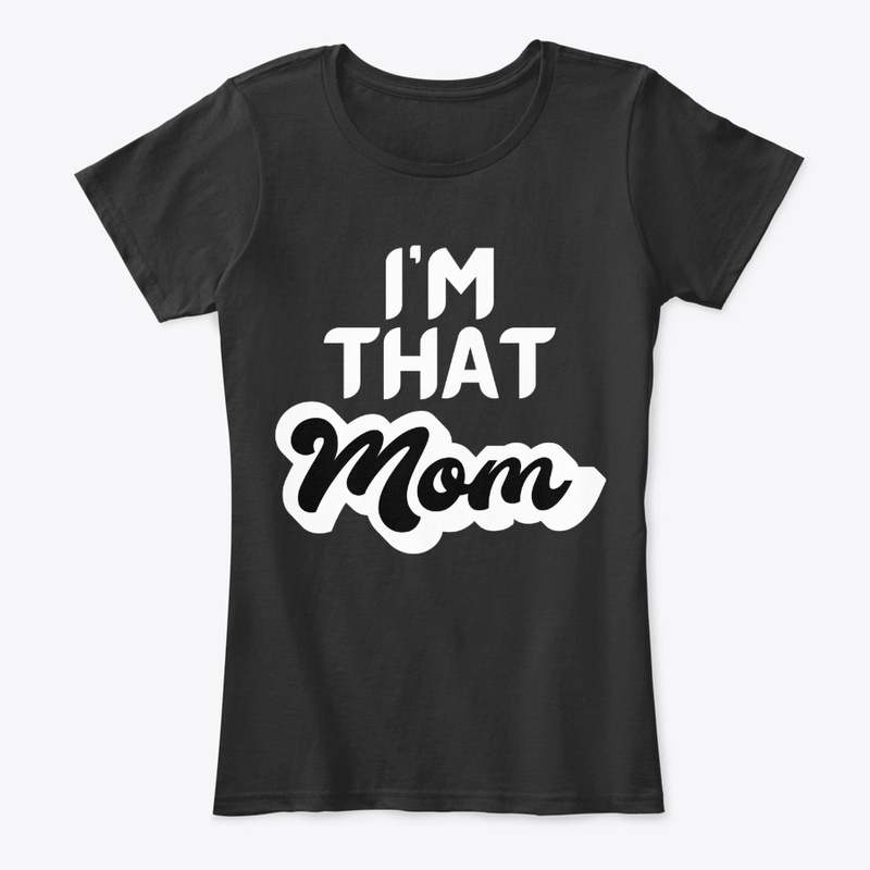 I'm that Mom