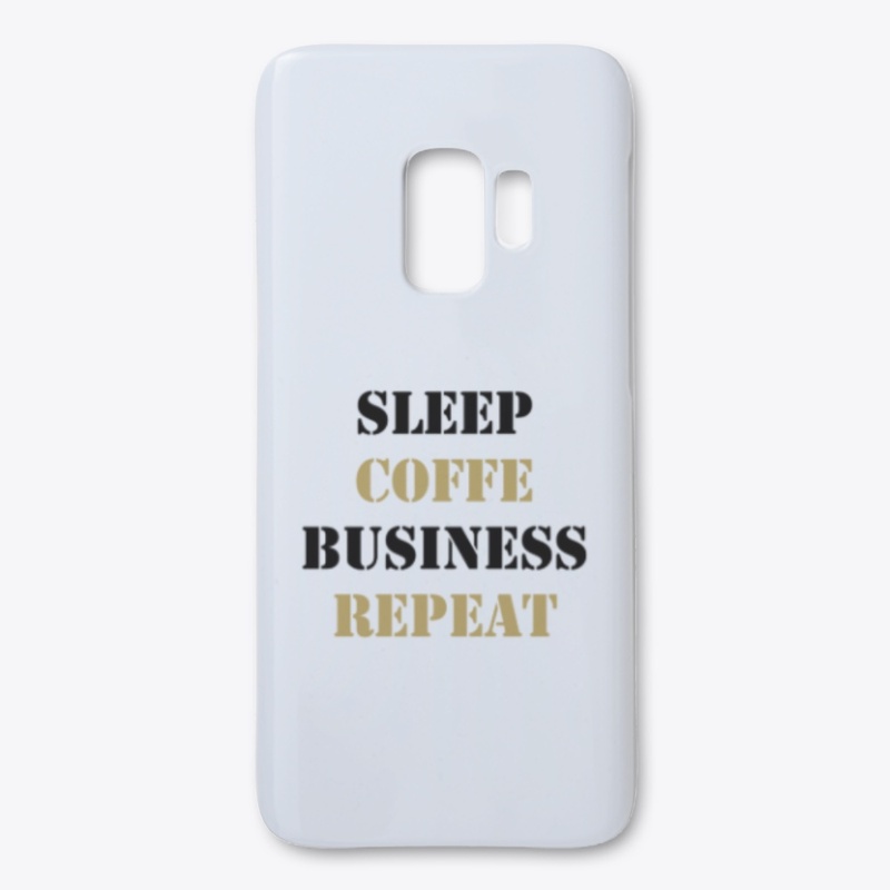 Sleep, Coffee, Business, Repeat