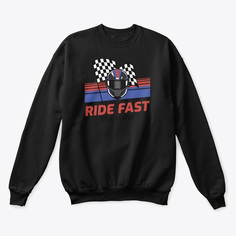 Ride Fast Lean Low