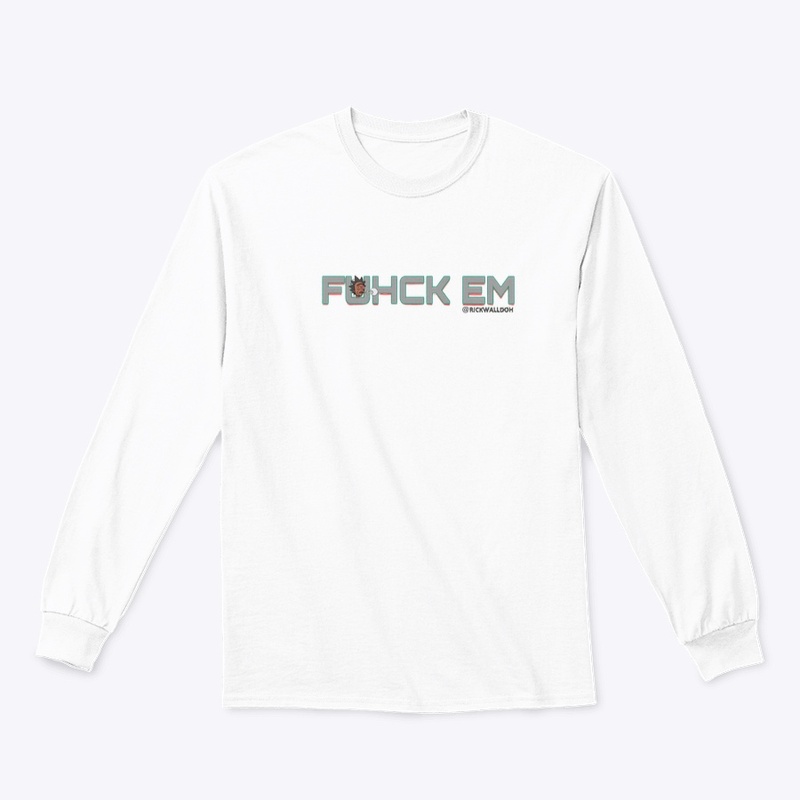 Rick Wall Fuhck Em' Box Logo Long Sleeve