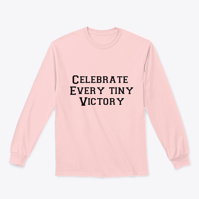 Celebrate every tiny victory
